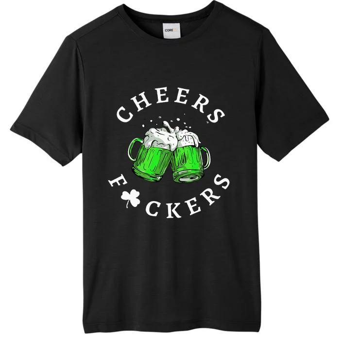 Cheers Fckers' St Patricks Day Beer Drinking Funny ChromaSoft Performance T-Shirt