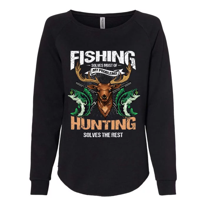 Cute Fishing Solves Most Of My Problems Deer Hunting Womens California Wash Sweatshirt