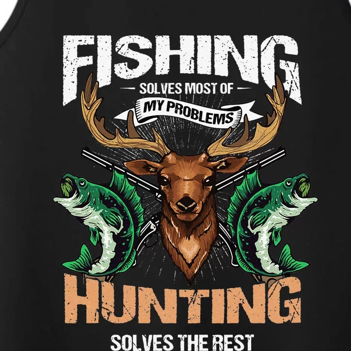 Cute Fishing Solves Most Of My Problems Deer Hunting Performance Tank