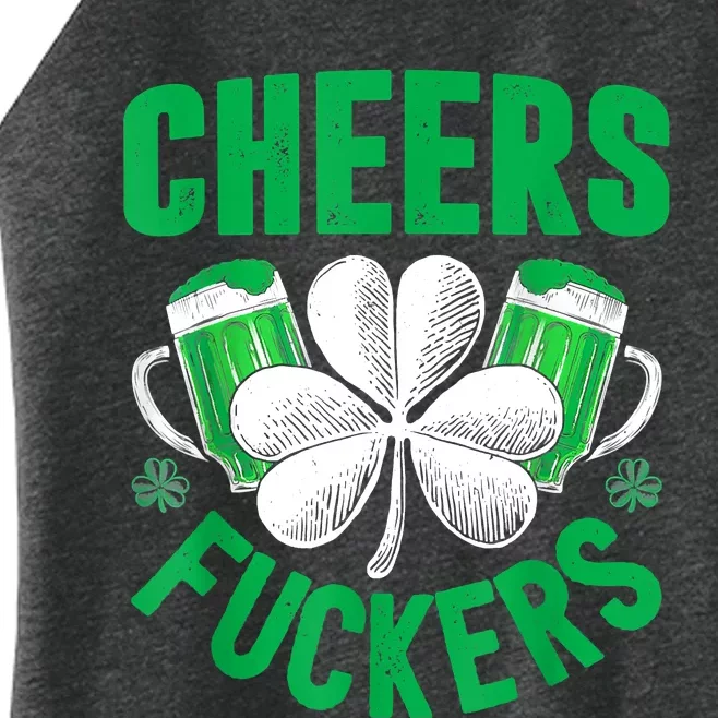 Cheers Fuckers St Patricks Day Funny Beer Drinking Mugs Women’s Perfect Tri Rocker Tank