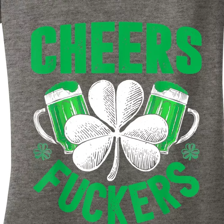 Cheers Fuckers St Patricks Day Funny Beer Drinking Mugs Women's V-Neck T-Shirt