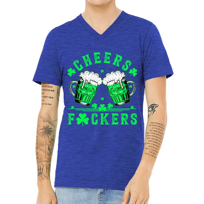 Cheers Fuckers St Patricks Day Funny Beer Drinking Mugs V-Neck T-Shirt