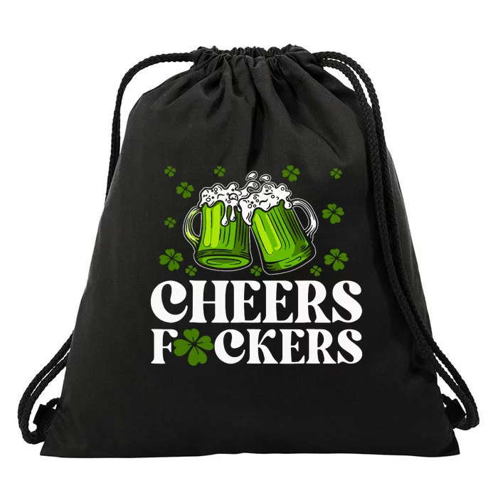 Cheers Fuckers St Patricks Day Funny Beer Drinking Mugs Drawstring Bag