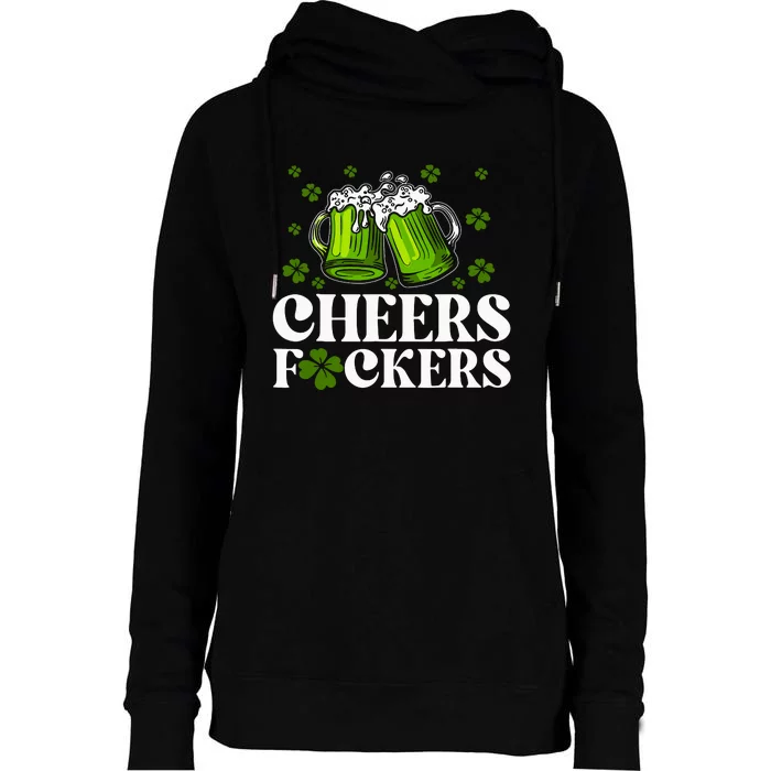 Cheers Fuckers St Patricks Day Funny Beer Drinking Mugs Womens Funnel Neck Pullover Hood