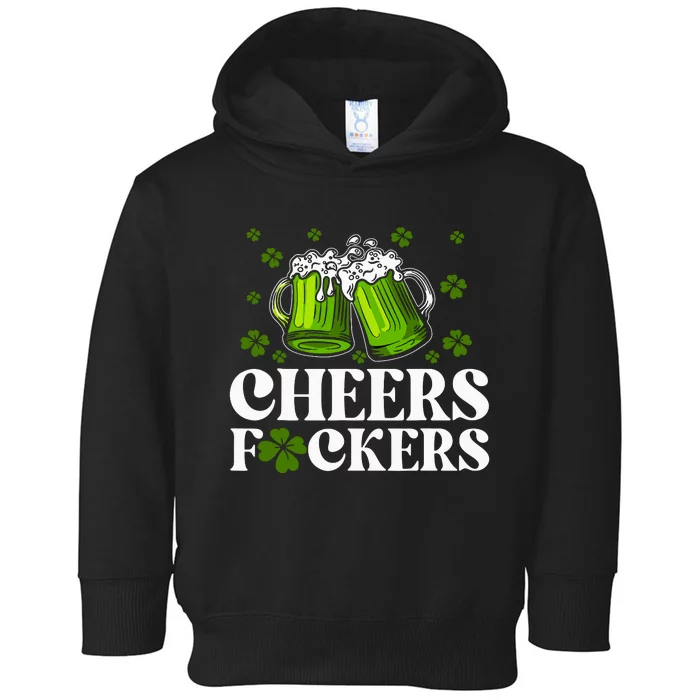 Cheers Fuckers St Patricks Day Funny Beer Drinking Mugs Toddler Hoodie