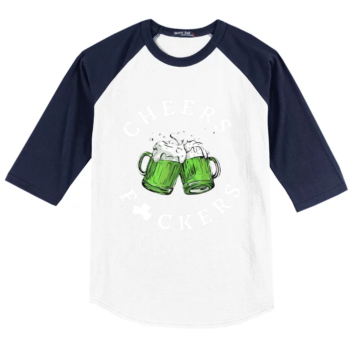 Cheers Fuckers St Patricks Day Funny Beer Drinking Mugs Baseball Sleeve Shirt