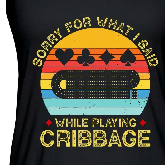 Cribbage Funny Sorry For What I Said While Playing Ladies Essential Flowy Tank