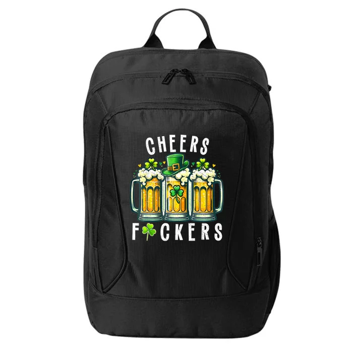 Cheers Fuckers St Patricks Day Funny Beer Drinking Mugs City Backpack