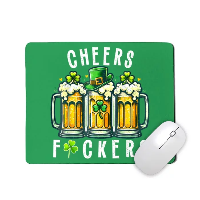 Cheers Fuckers St Patricks Day Funny Beer Drinking Mugs Mousepad