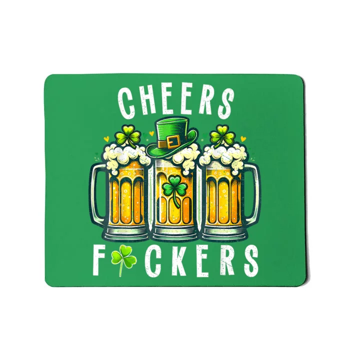 Cheers Fuckers St Patricks Day Funny Beer Drinking Mugs Mousepad