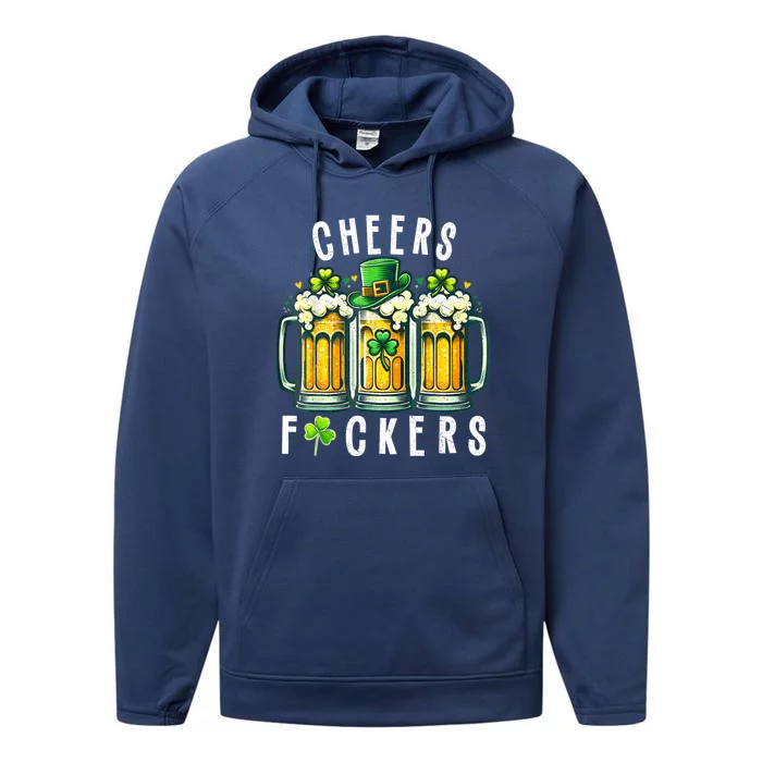 Cheers Fuckers St Patricks Day Funny Beer Drinking Mugs Performance Fleece Hoodie