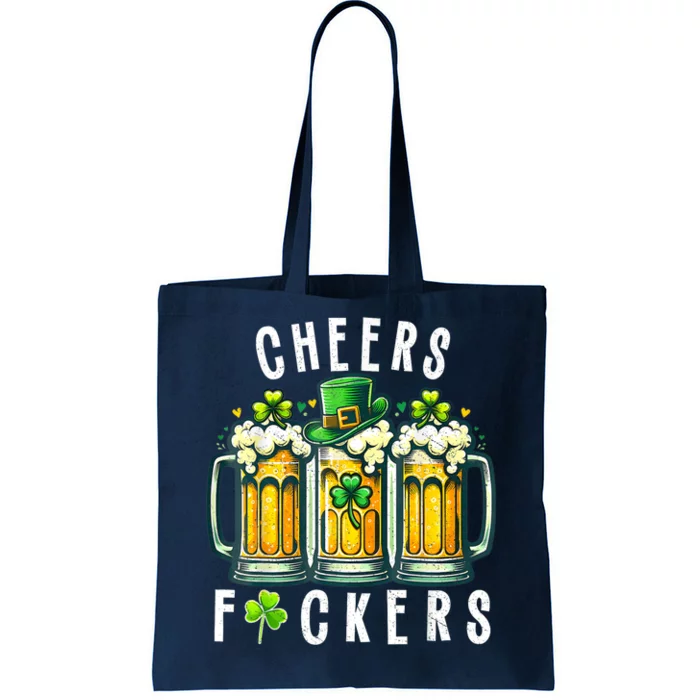 Cheers Fuckers St Patricks Day Funny Beer Drinking Mugs Tote Bag