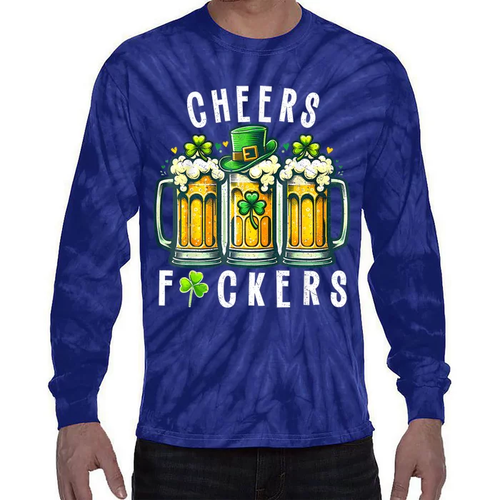 Cheers Fuckers St Patricks Day Funny Beer Drinking Mugs Tie-Dye Long Sleeve Shirt