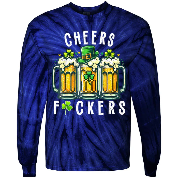 Cheers Fuckers St Patricks Day Funny Beer Drinking Mugs Tie-Dye Long Sleeve Shirt