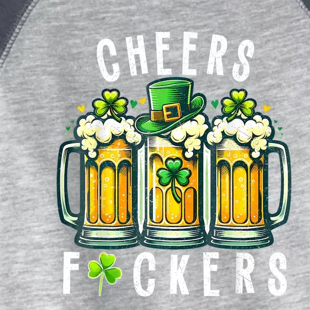 Cheers Fuckers St Patricks Day Funny Beer Drinking Mugs Toddler Fine Jersey T-Shirt