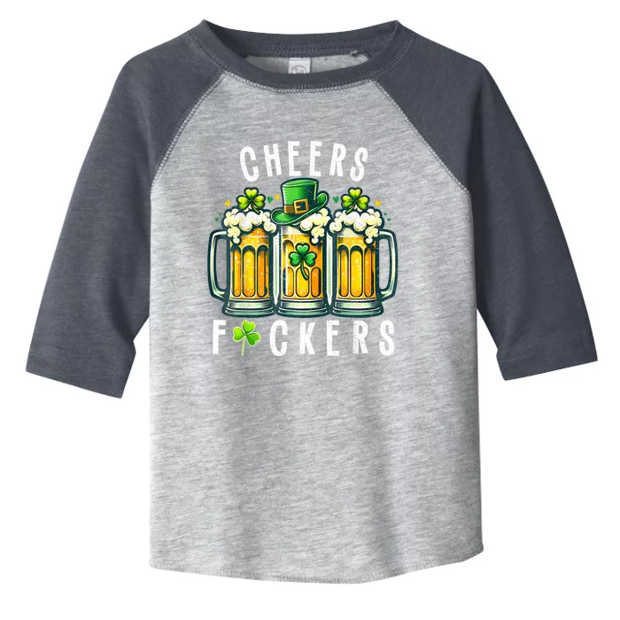 Cheers Fuckers St Patricks Day Funny Beer Drinking Mugs Toddler Fine Jersey T-Shirt