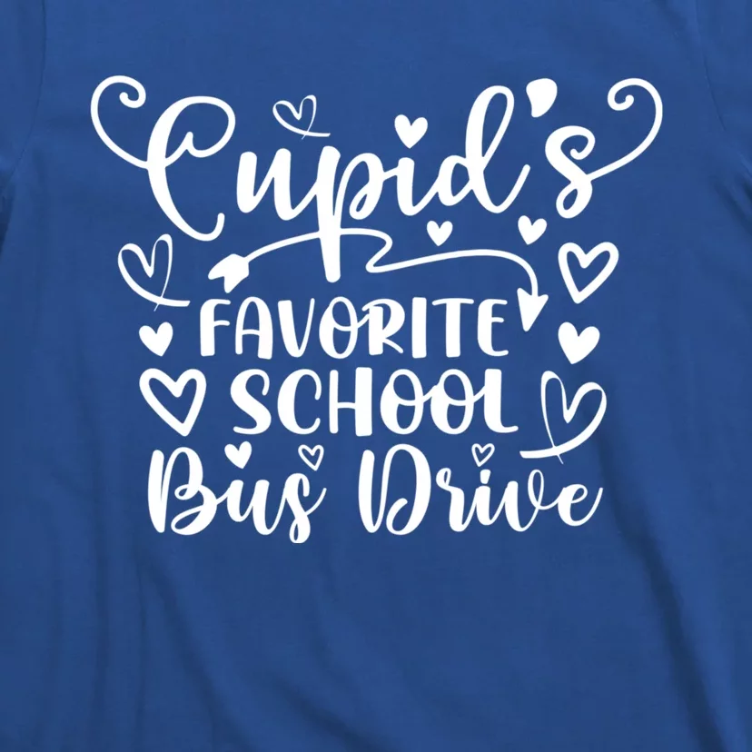 Cupid's Favorite School Bus Drive Gift Funny Valentines Day Funny Gift T-Shirt