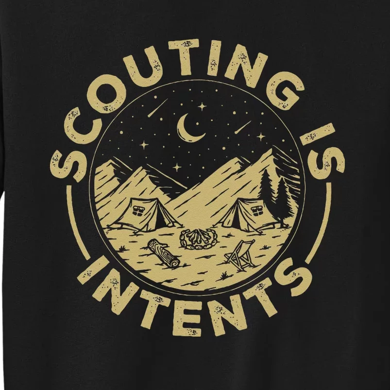 Camping Funny Scout Camper Scouting Is Intents Sweatshirt