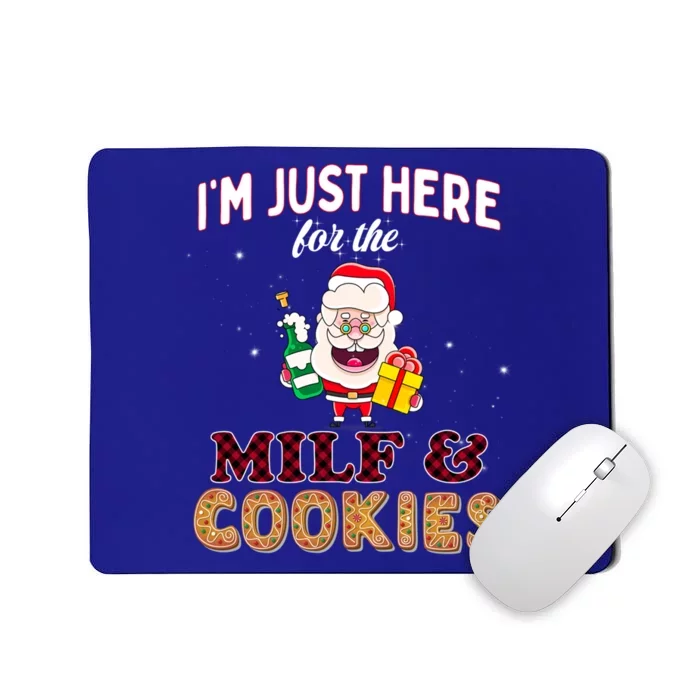 Christmas Funny Santa Just Here For The Milfs And Cookies Gift Mousepad