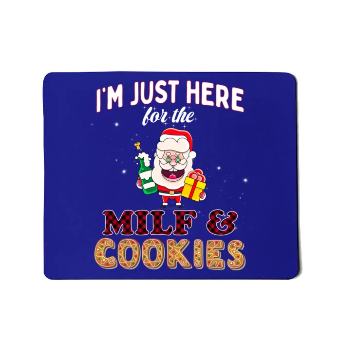 Christmas Funny Santa Just Here For The Milfs And Cookies Gift Mousepad