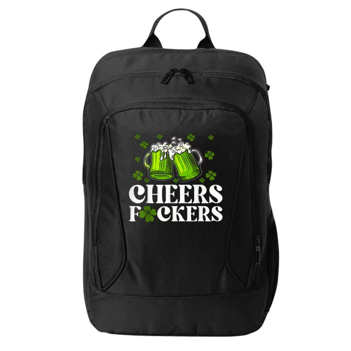 Cheers Fuckers St Patricks Day Funny Beer Drinking Mugs City Backpack