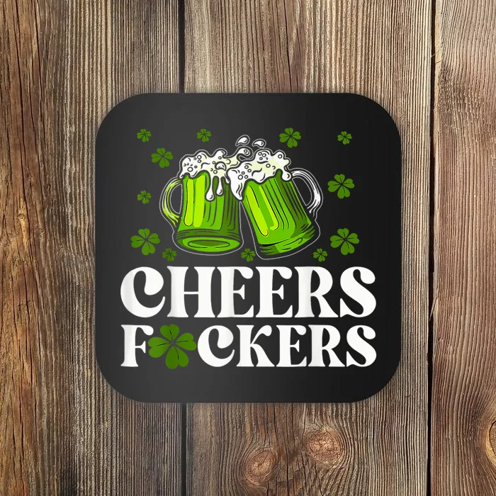 Cheers Fuckers St Patricks Day Funny Beer Drinking Mugs Coaster