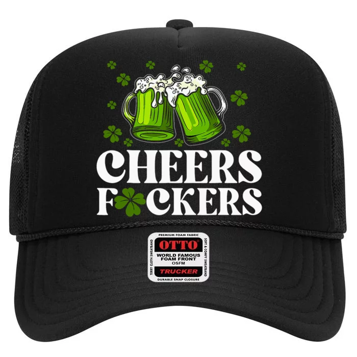 Cheers Fuckers St Patricks Day Funny Beer Drinking Mugs High Crown Mesh Trucker Hat