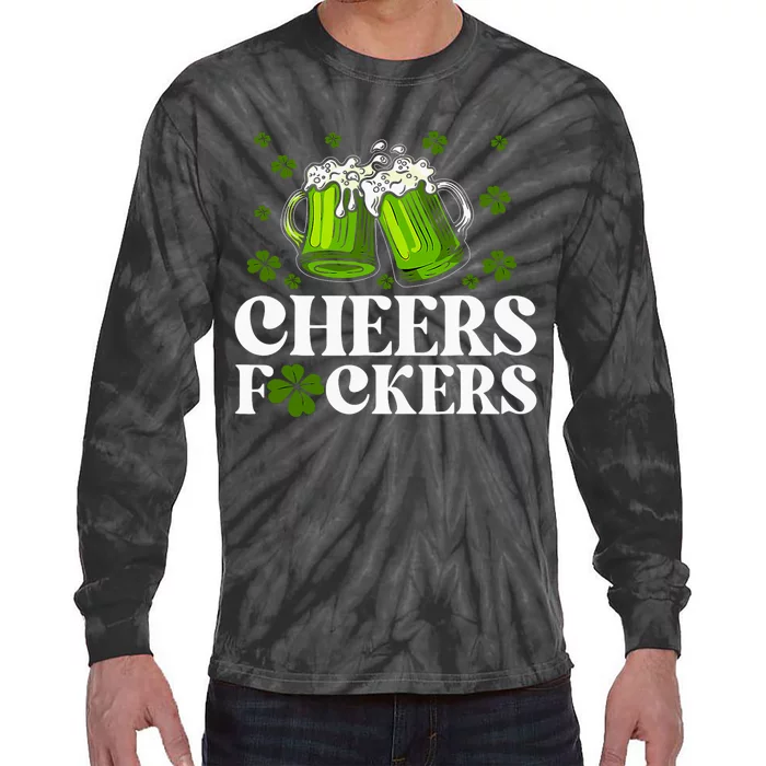 Cheers Fuckers St Patricks Day Funny Beer Drinking Mugs Tie-Dye Long Sleeve Shirt