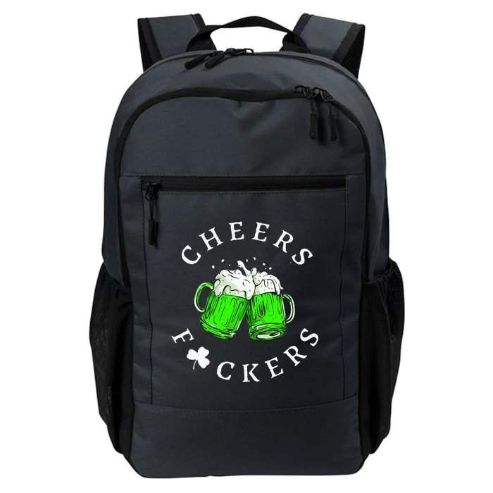 Cheers Fckers St Patricks Day Beer Drinking Daily Commute Backpack