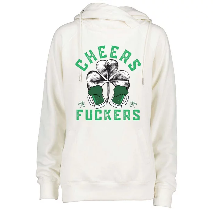 Cheers Fckers Shamrock Irish Day Saint PatrickS Day Womens Funnel Neck Pullover Hood