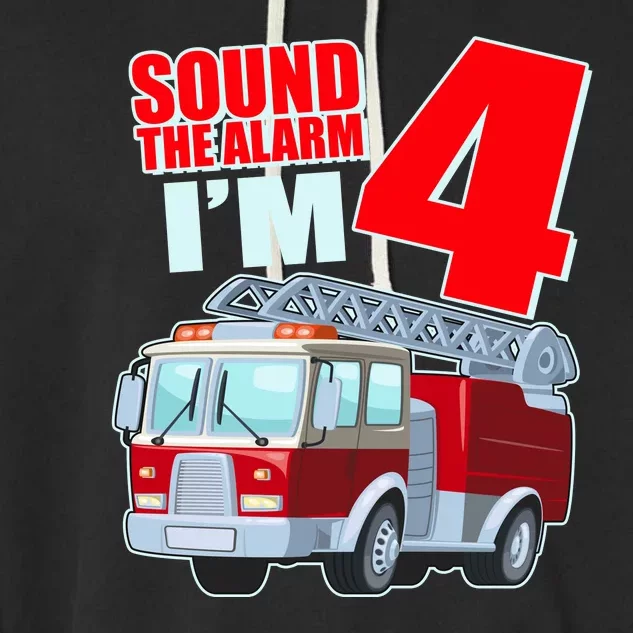 Cute Funny Sound The Alarm I'm 4 Four Garment-Dyed Fleece Hoodie