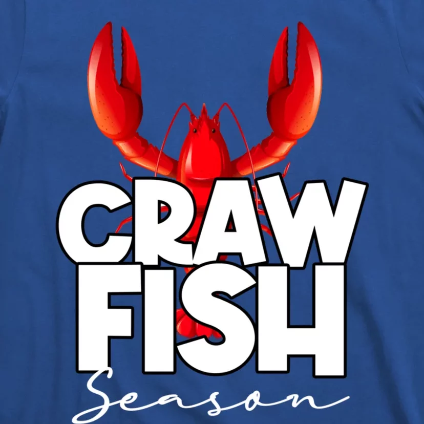 Craw Fish Season Mardi Gras Crawfish Boil Lobster Gift T-Shirt