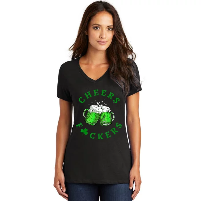 Cheers Fuckers St Patricks Day Beer Drinking Mugs Women's V-Neck T-Shirt