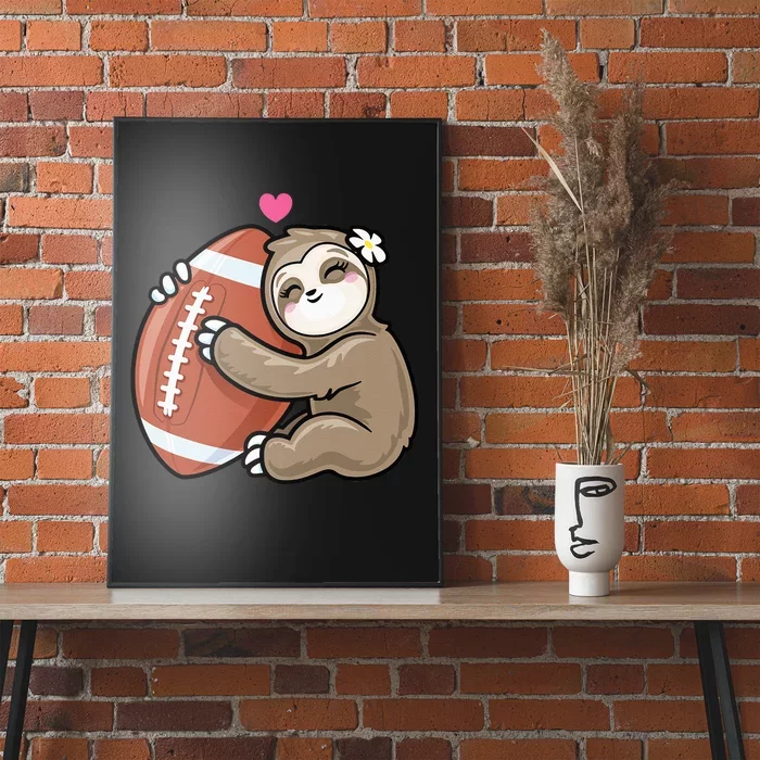 Cute Football Sloth Love American Football Poster