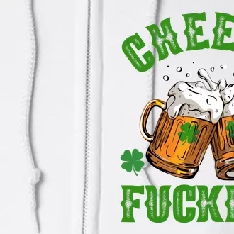 Cheers Fuckers St Patrick's Day Beers Festive Full Zip Hoodie