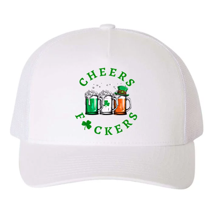 Cheers Fuckers St Patricks Day Ireland Beer Drinking Mugs Gift Yupoong Adult 5-Panel Trucker Hat