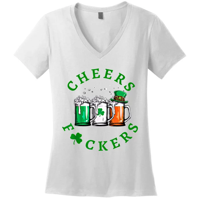 Cheers Fuckers St Patricks Day Ireland Beer Drinking Mugs Gift Women's V-Neck T-Shirt