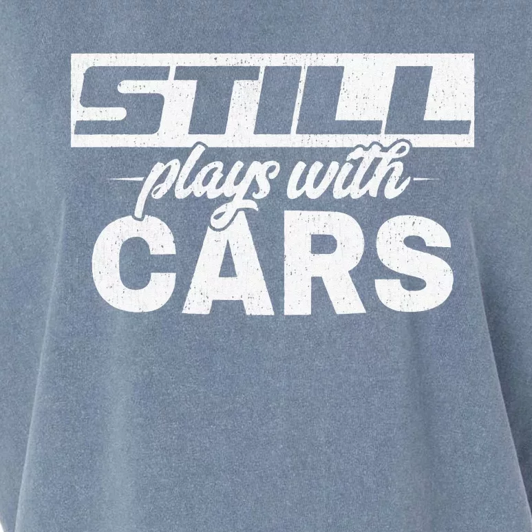 Car For Still plays with cars mechanic Garment-Dyed Women's Muscle Tee