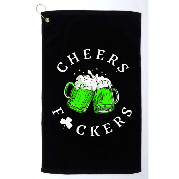 Cheers Fckers St Patricks Day Women Beer Drinking Platinum Collection Golf Towel