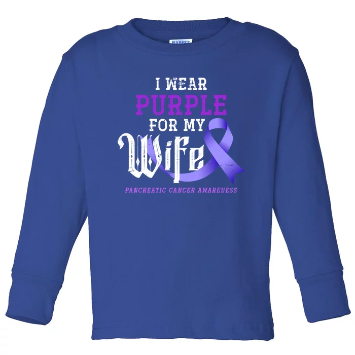 Cancer Fight Support Husband Gift Pancreatic Cancer Funny Gift Toddler Long Sleeve Shirt