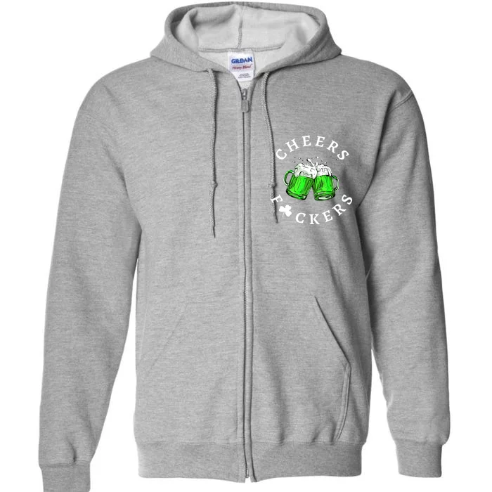 Cheers Fuckers St Patricks Day Men Women Beer Drinking Mugs Full Zip Hoodie