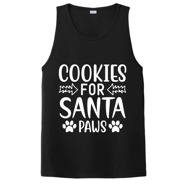 Cookies For Santa Paws Owner Mom Dad Funny Gift Cute Gift Performance Tank