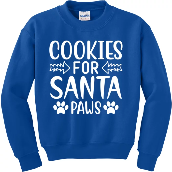 Cookies For Santa Paws Owner Mom Dad Funny Gift Cute Gift Kids Sweatshirt