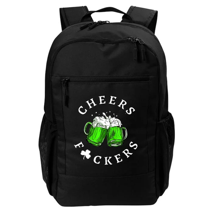 Cheers Fckers' St Patricks Day Beer Drinking Funny Daily Commute Backpack