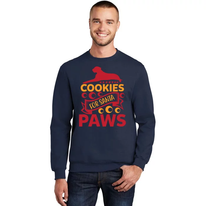 Cookies For Santa Paws Tall Sweatshirt