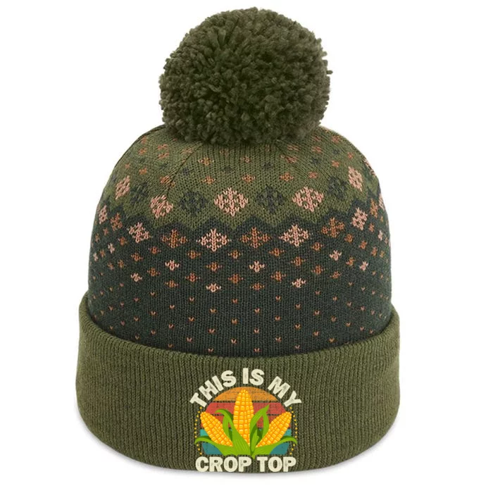 Corn Farmer Saying Funny This Is My Crop Top The Baniff Cuffed Pom Beanie