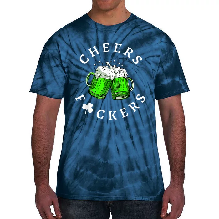 Cheers Fckers' St Patricks Day Men Women Beer Drinking Funny Tie-Dye T-Shirt