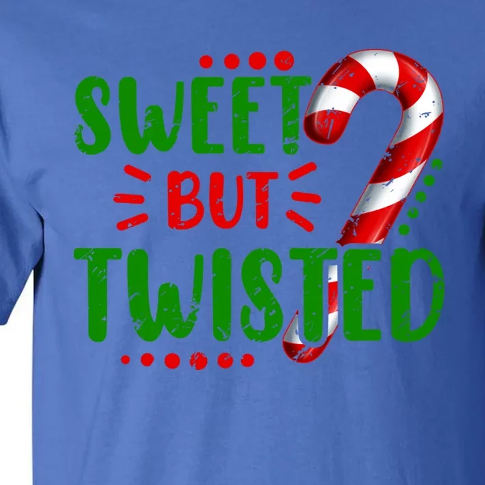 Cute Funny Sweet But Twisted Candy Cane Sweets Tester Gift Meaningful Gift Tall T-Shirt