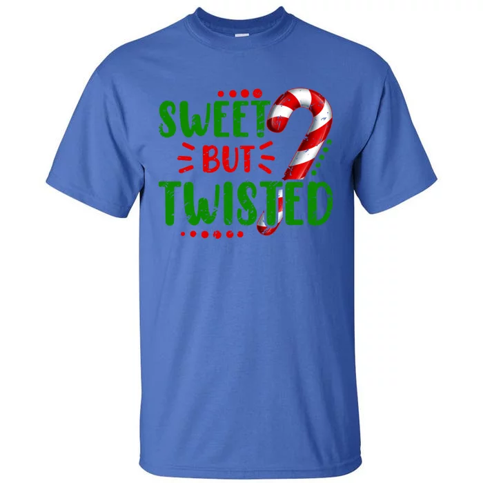 Cute Funny Sweet But Twisted Candy Cane Sweets Tester Gift Meaningful Gift Tall T-Shirt