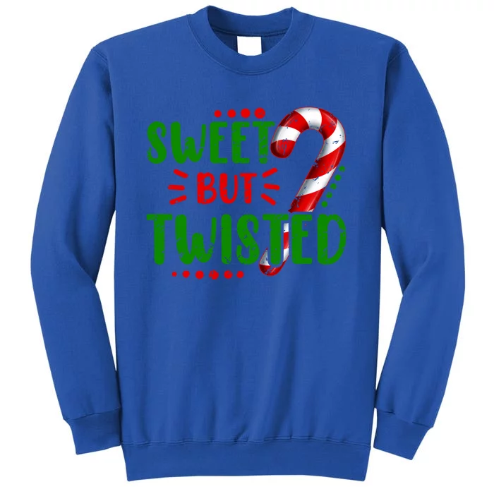 Cute Funny Sweet But Twisted Candy Cane Sweets Tester Gift Meaningful Gift Tall Sweatshirt